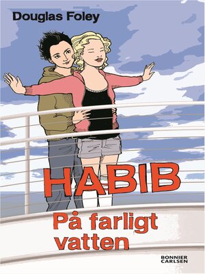cover image of Habib. På farligt vatten